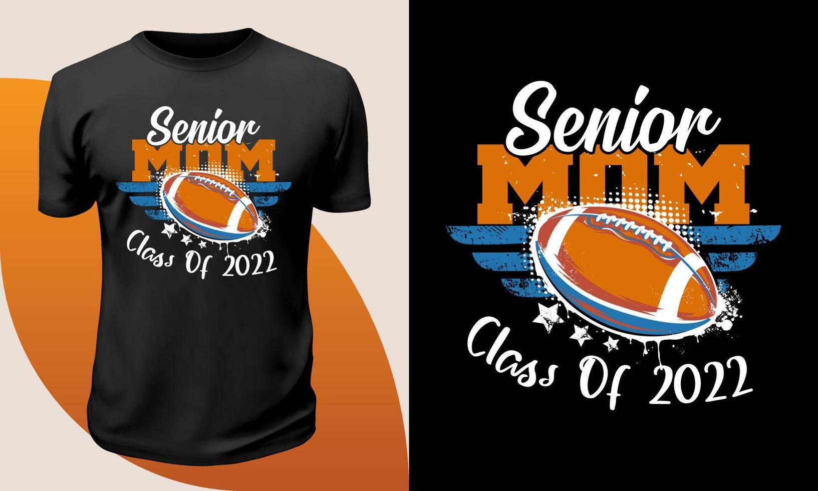 Senior Mom Class of 2022 Soccer Mom Graduation 2022 Grad T-Shirt, American Football T-Shirt vektor