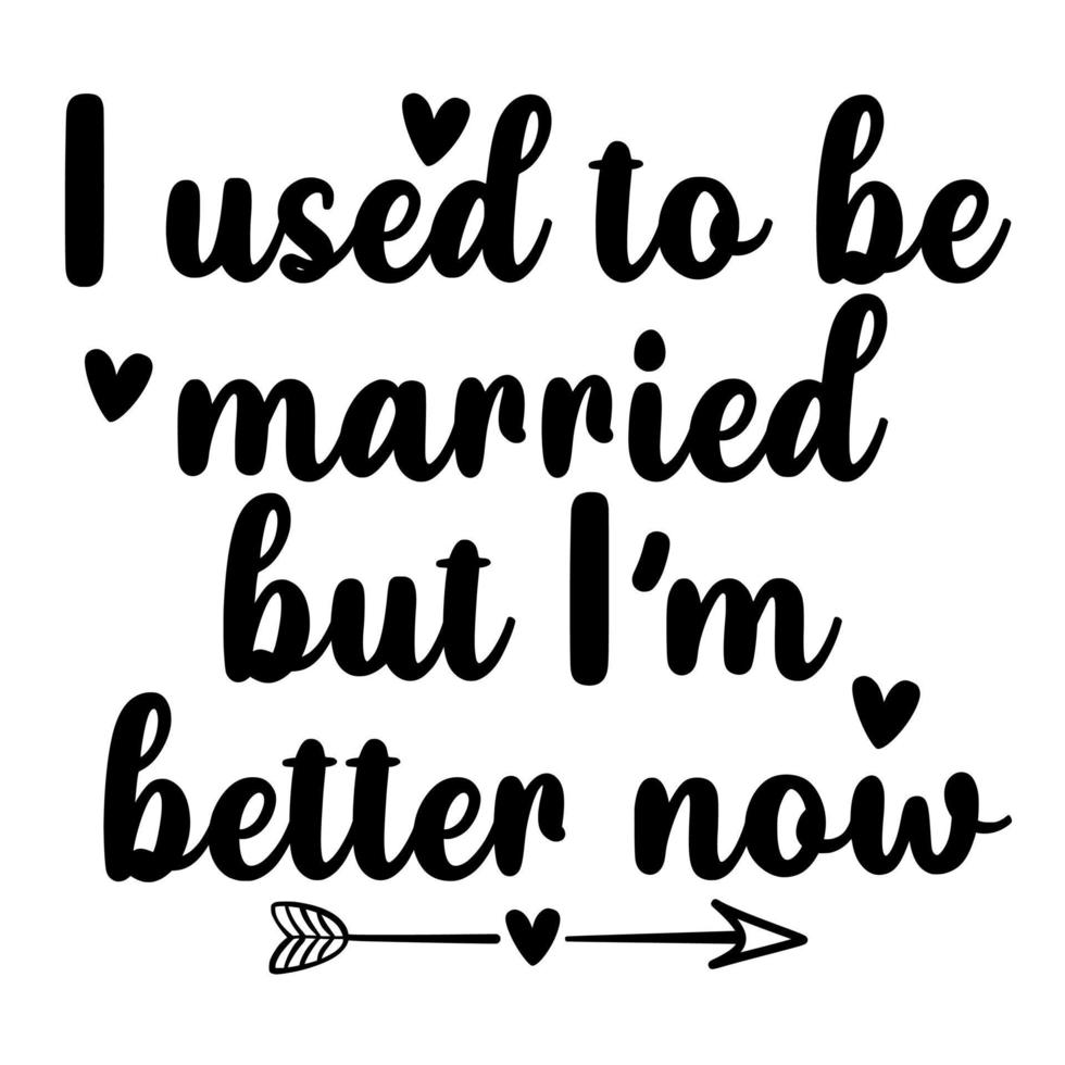 jag Begagnade till vara gift men jag är bättre nu vektor