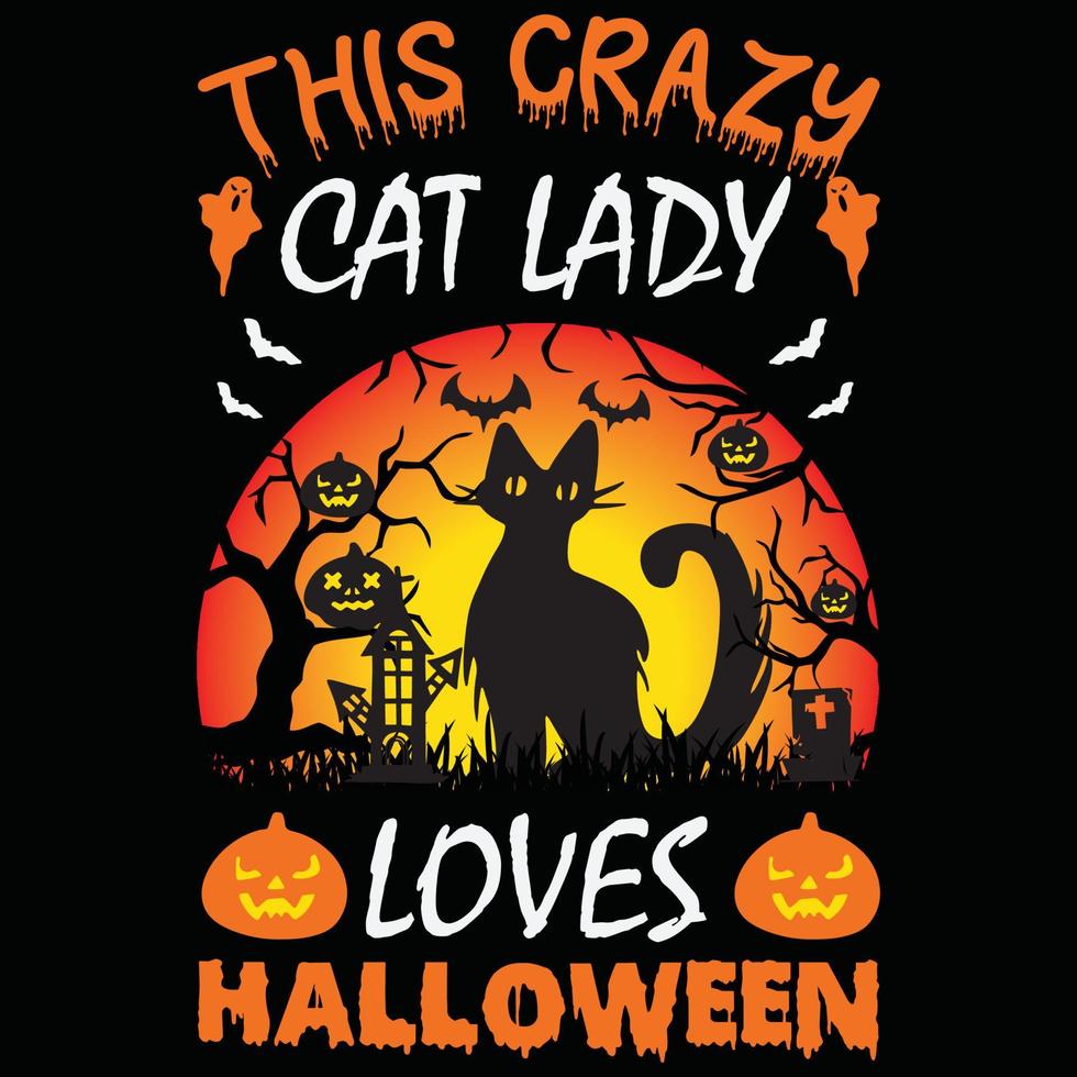 halloween katt t-shirt design, detta galen katt lady förälskelser halloween vektor