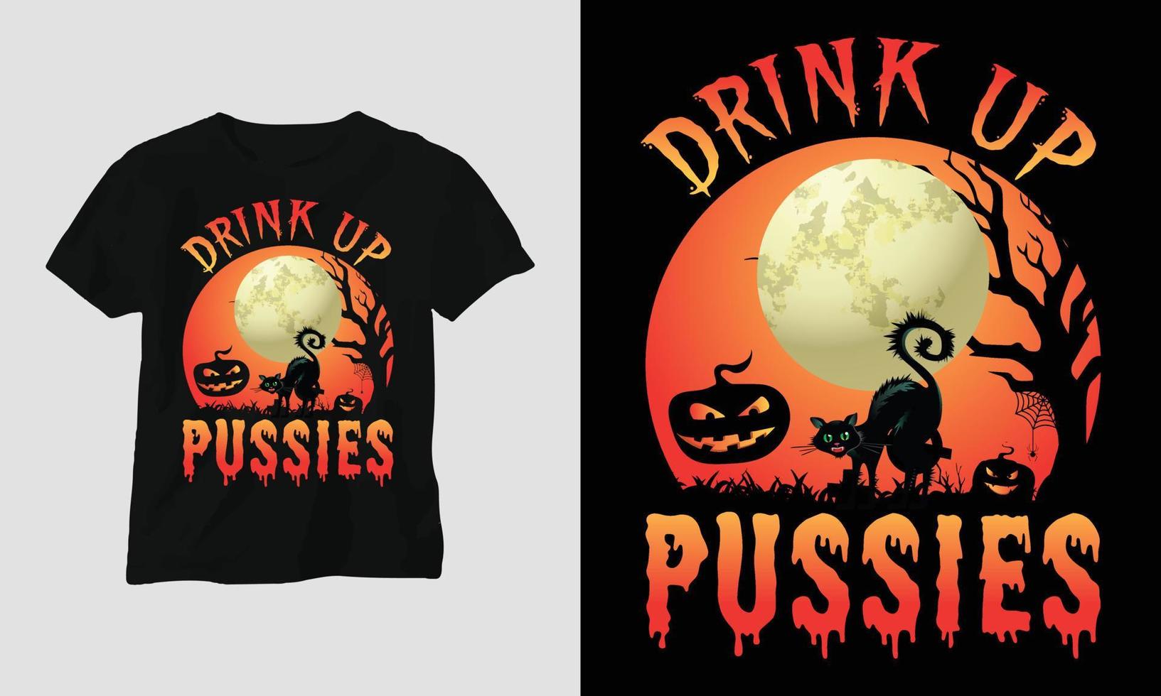 Trinken Sie Pussies - Halloween-Spezial-T-Shirt-Vektor vektor