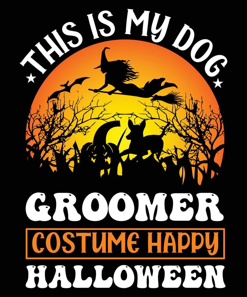 dieses ist mein glückliches Halloween-T-Shirt Design des Hundefriseurkostüms vektor