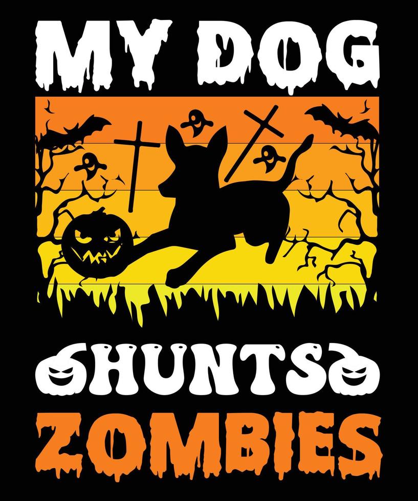 Mein Hund jagt Zombies T-Shirt Design vektor