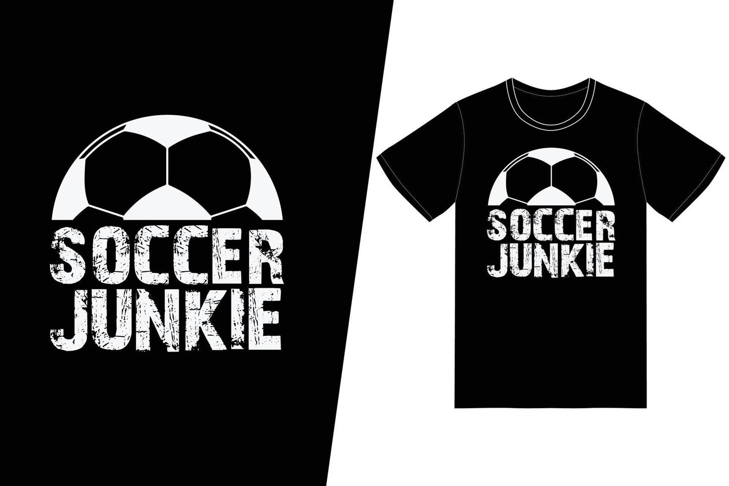 Fußball-Junkie-Fußball-Design. Fußball-T-Shirt-Design-Vektor. für T-Shirt-Druck und andere Zwecke. vektor