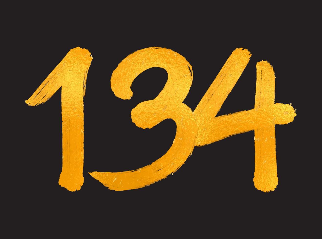 134-Nummer-Logo-Vektorillustration, 134-jähriges Jubiläumsfeier-Vektorvorlage, 134. Geburtstag, Goldbeschriftung Zahlen Pinselzeichnung handgezeichnete Skizze, Nummer-Logo-Design für Druck, T-Shirt vektor