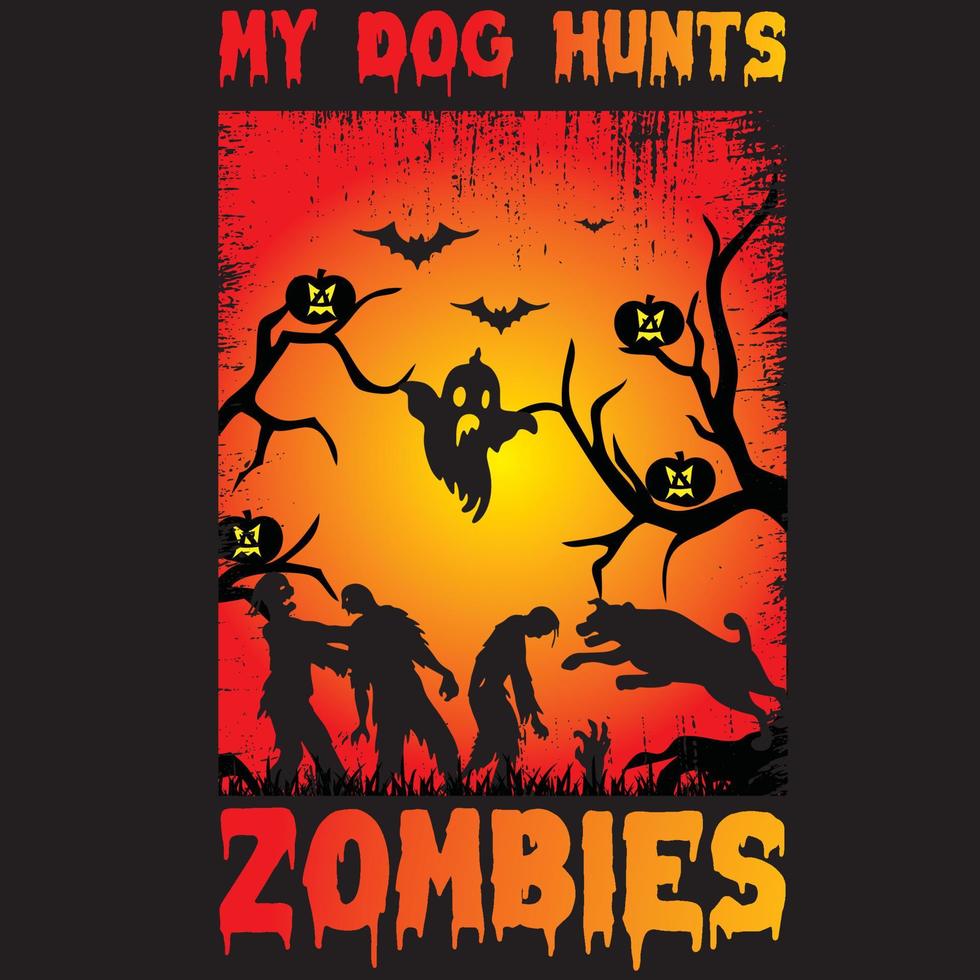 halloween hund t-shirt design, min hund jagar zombies vektor