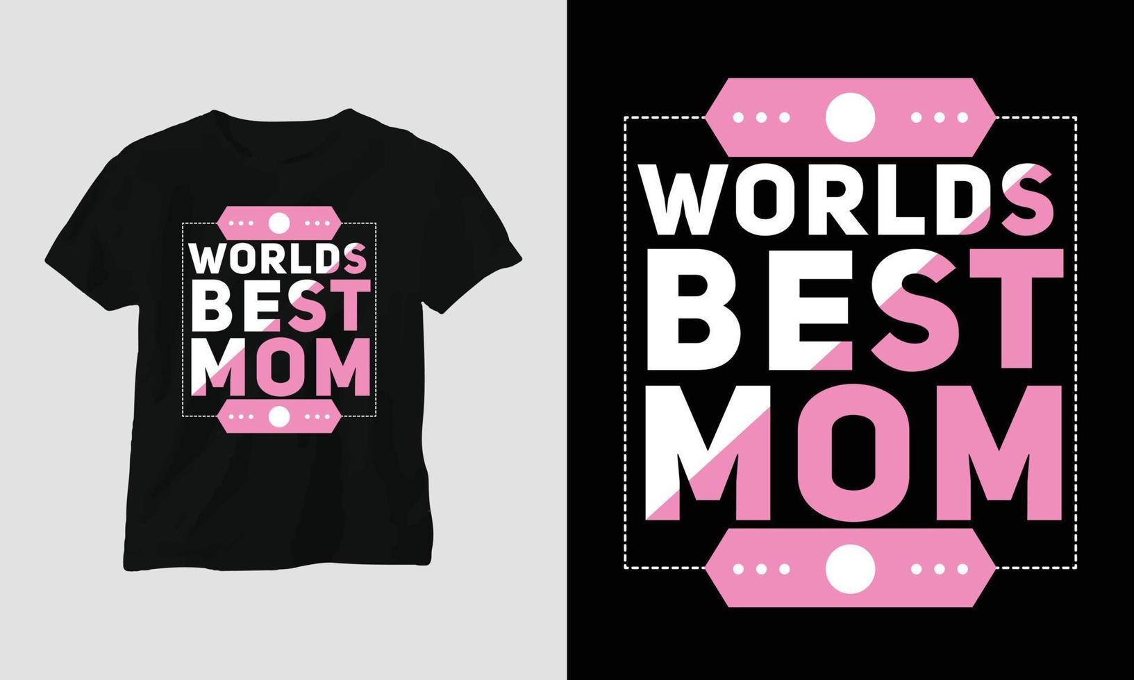 Weltbeste Mutter - Muttertypografie-T - Shirt vektor