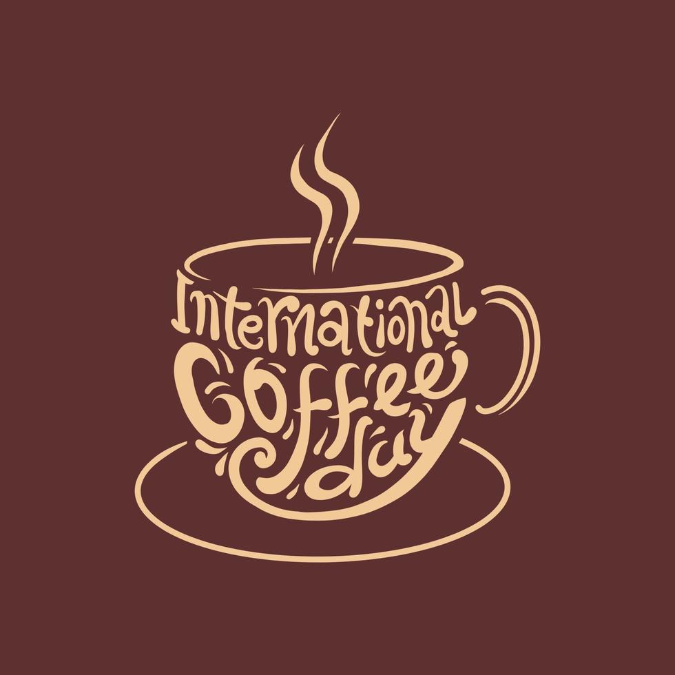 internationell kaffe dag. 1 oktober. text handgjort med de namn av de händelse inskriven i de kopp vektor