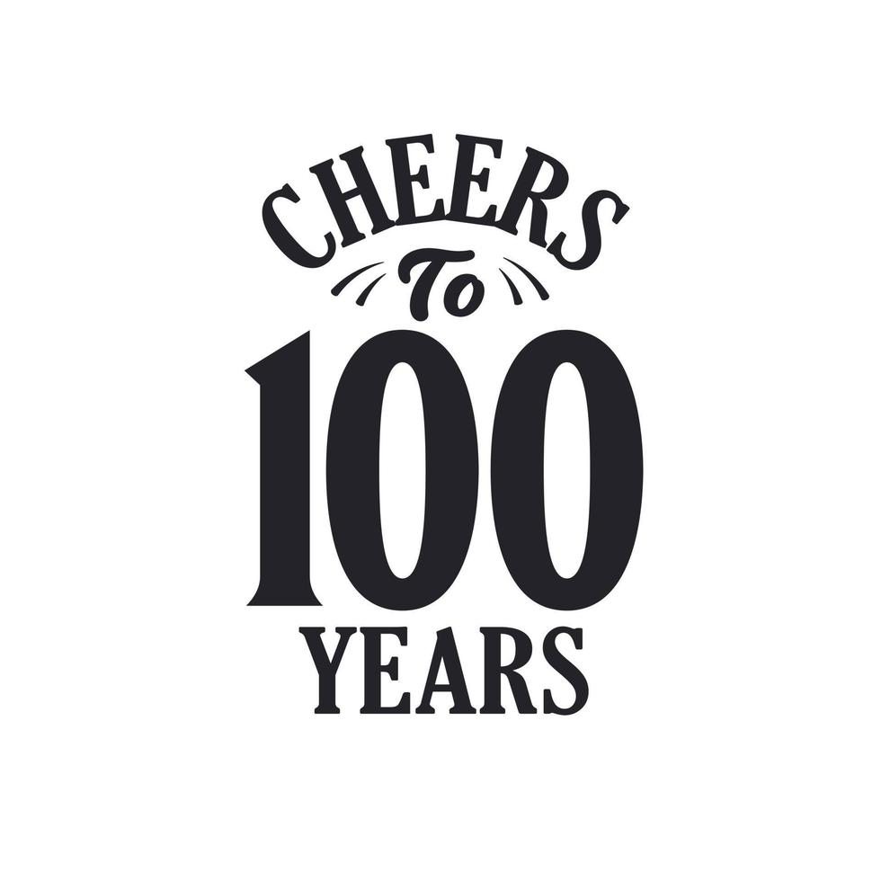 100 Jahre Vintage Geburtstagsfeier, Prost auf 100 Jahre vektor