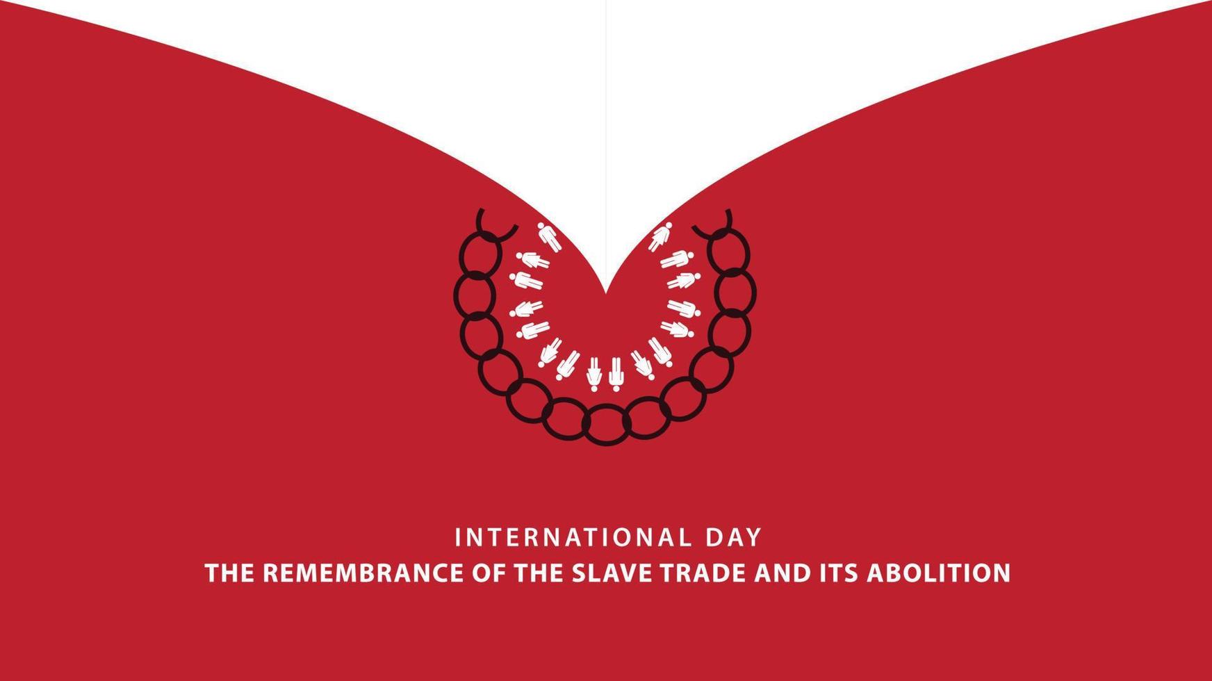 Internationaler Tag zum Gedenken an den Sklavenhandel und seine Abschaffung. Vektor-Illustration vektor