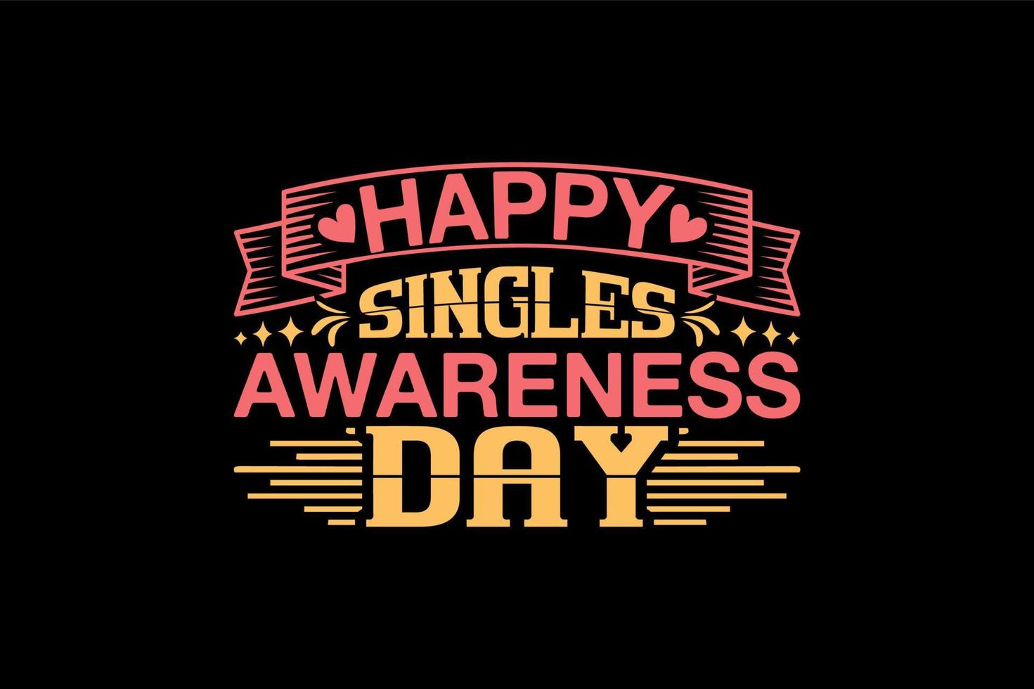 Happy Singles Awareness Day, eintägiges T-Shirt-Design vektor