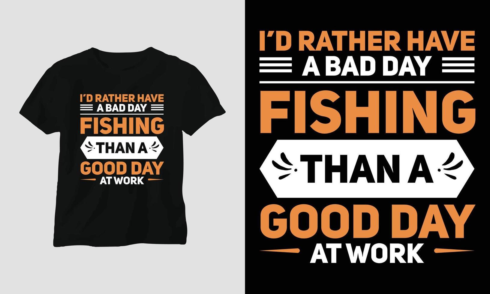 Bra dag på arbete - fiske typografi t-shirt design vektor