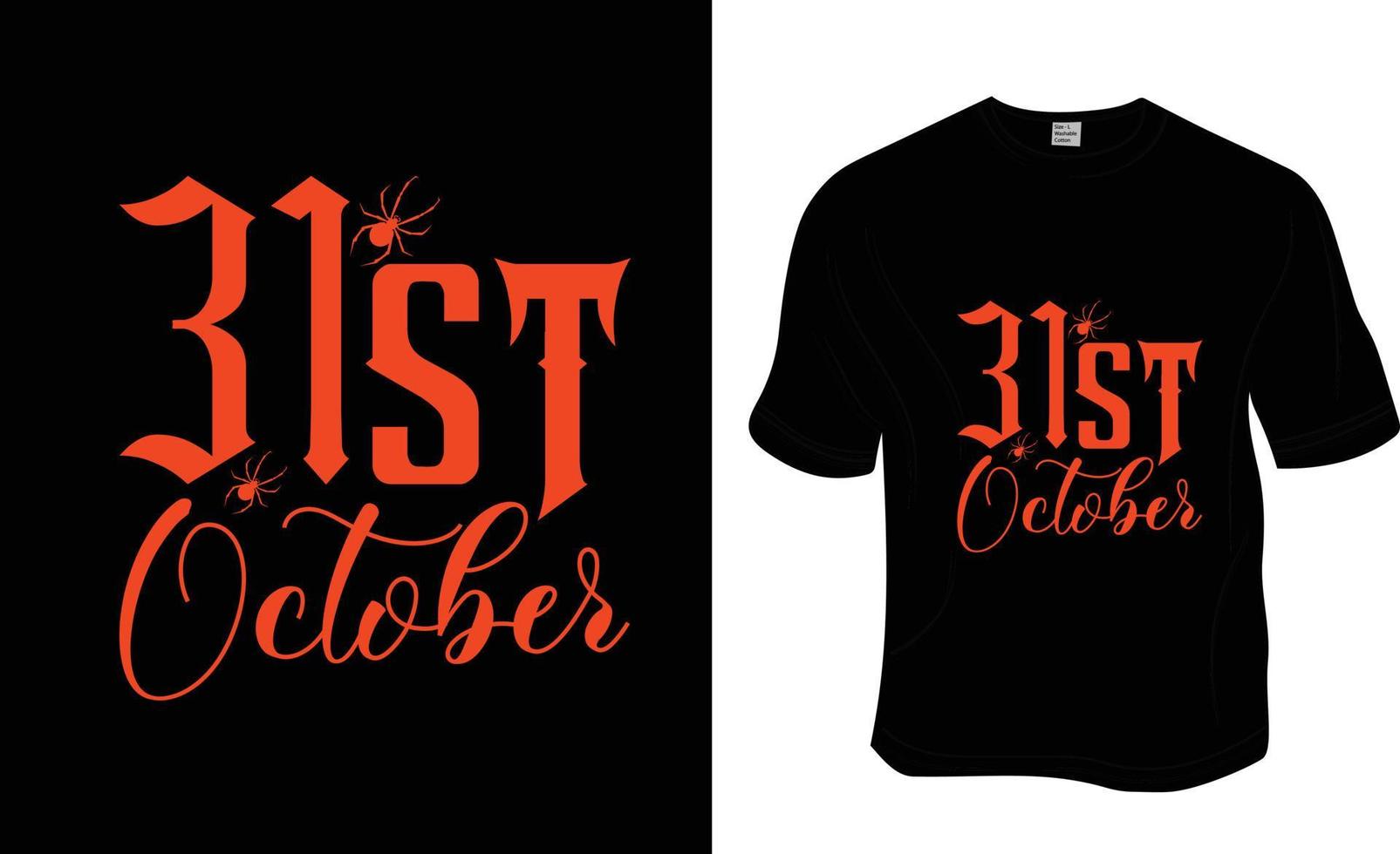 31: a oktober, halloween t-shirt design. redo till skriva ut för kläder, affisch, och illustration. modern, enkel, text t-shirt vektor. vektor