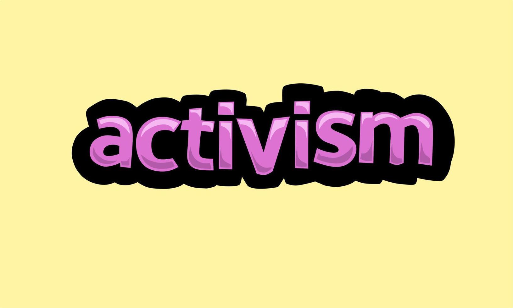 Aktivismus schreiben Vektordesign auf gelbem Hintergrund vektor