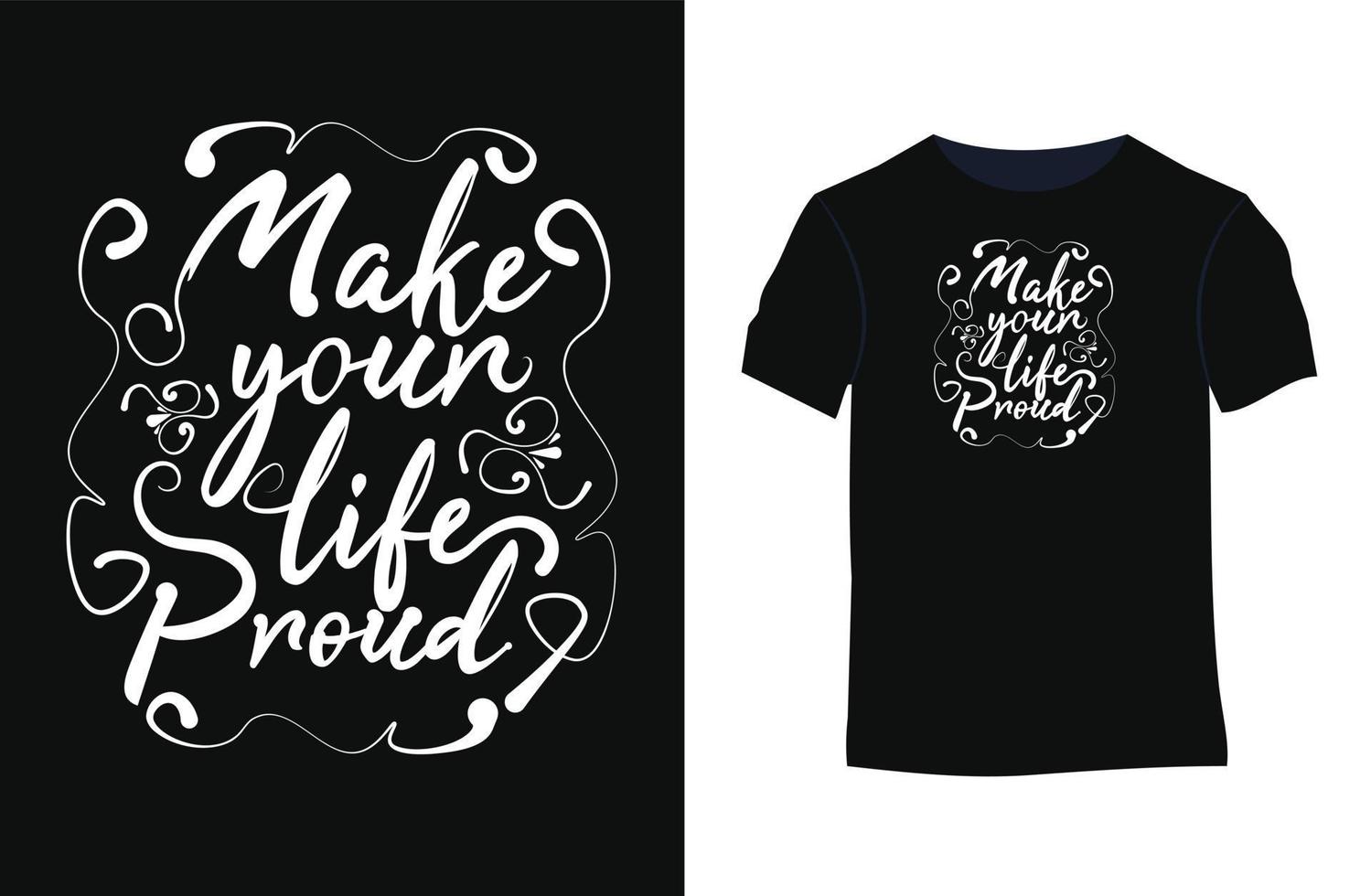göra din liv stolt inspiration vektor typografi t-shirt design