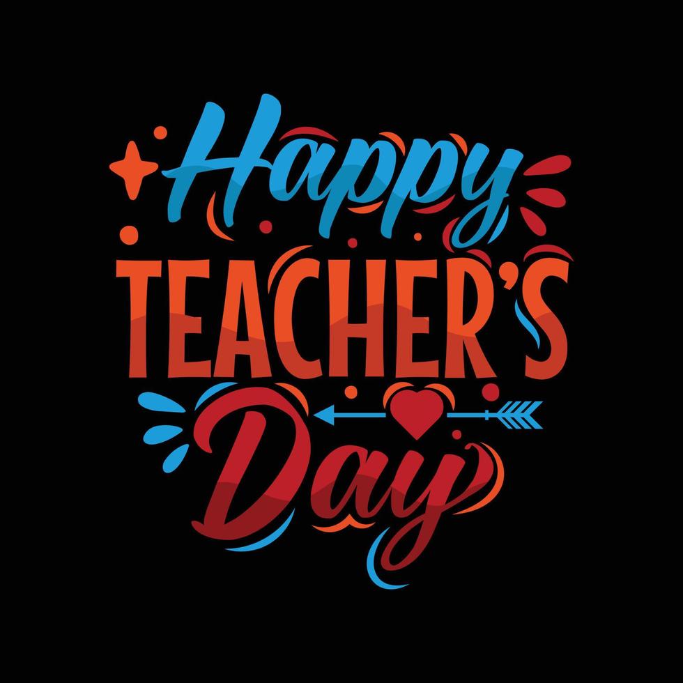 Happy Teacher Day Typografie T-Shirt Design vektor