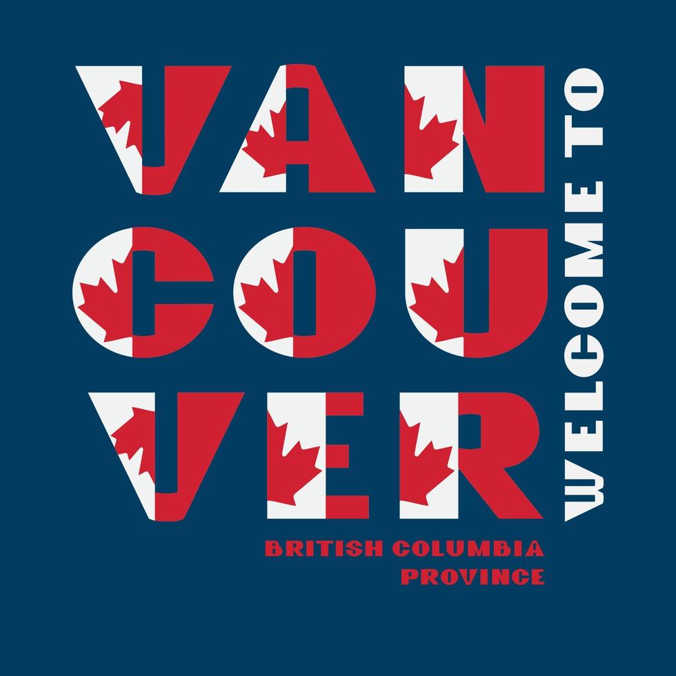 kanada flagga stil motivering affisch med text Välkommen vancouver, brittiskt columbia. modern typografi för företags- resa företag grafisk skriva ut, hipster mode. vektor illustration.