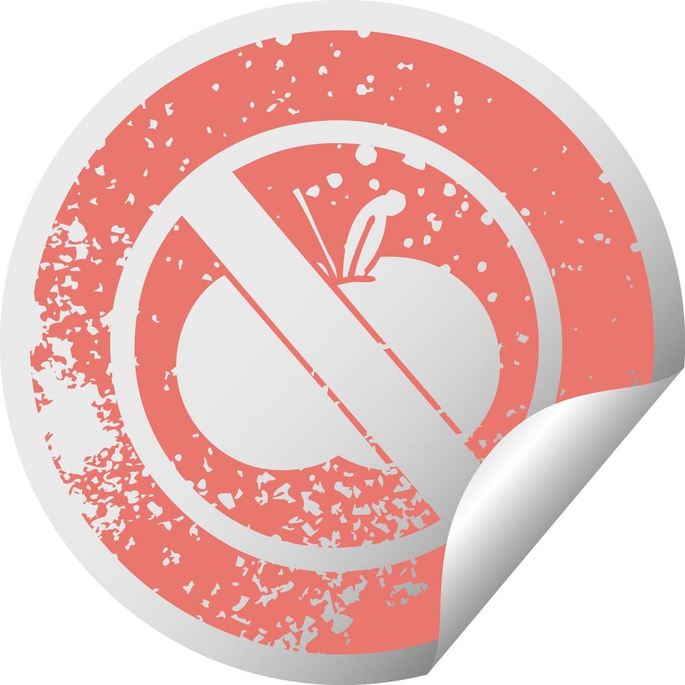 Distressed Circular Peeling Sticker Symbol kein Zeichen für Obst erlaubt vektor