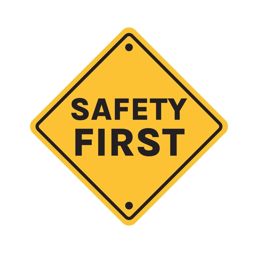 Safety First Schild und erstes Zeichen, Arbeit, Sicherheit, Gefahren bei der Arbeit, Dangel-Überwachung, flache Vektorillustration. vektor