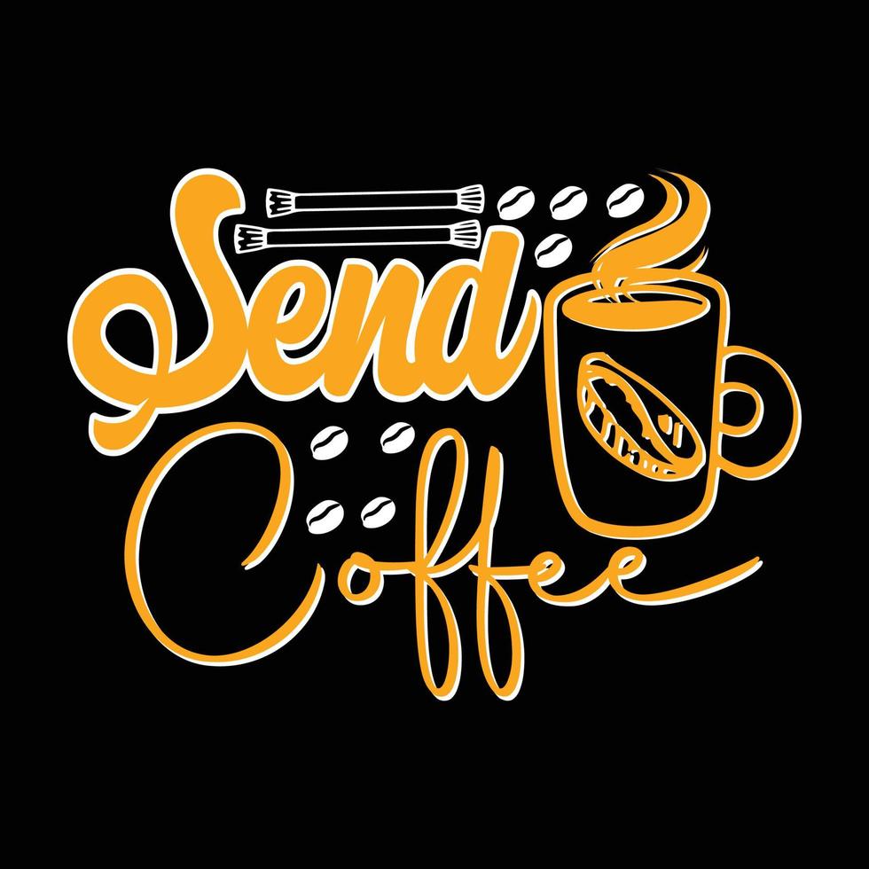 Kaffee schicken. kann für T-Shirt-Modedesign, Kaffeetypografie, Kaffeeschwurkleidung, T-Shirt-Vektoren, Grußkarten, Nachrichten und Tassen verwendet werden vektor