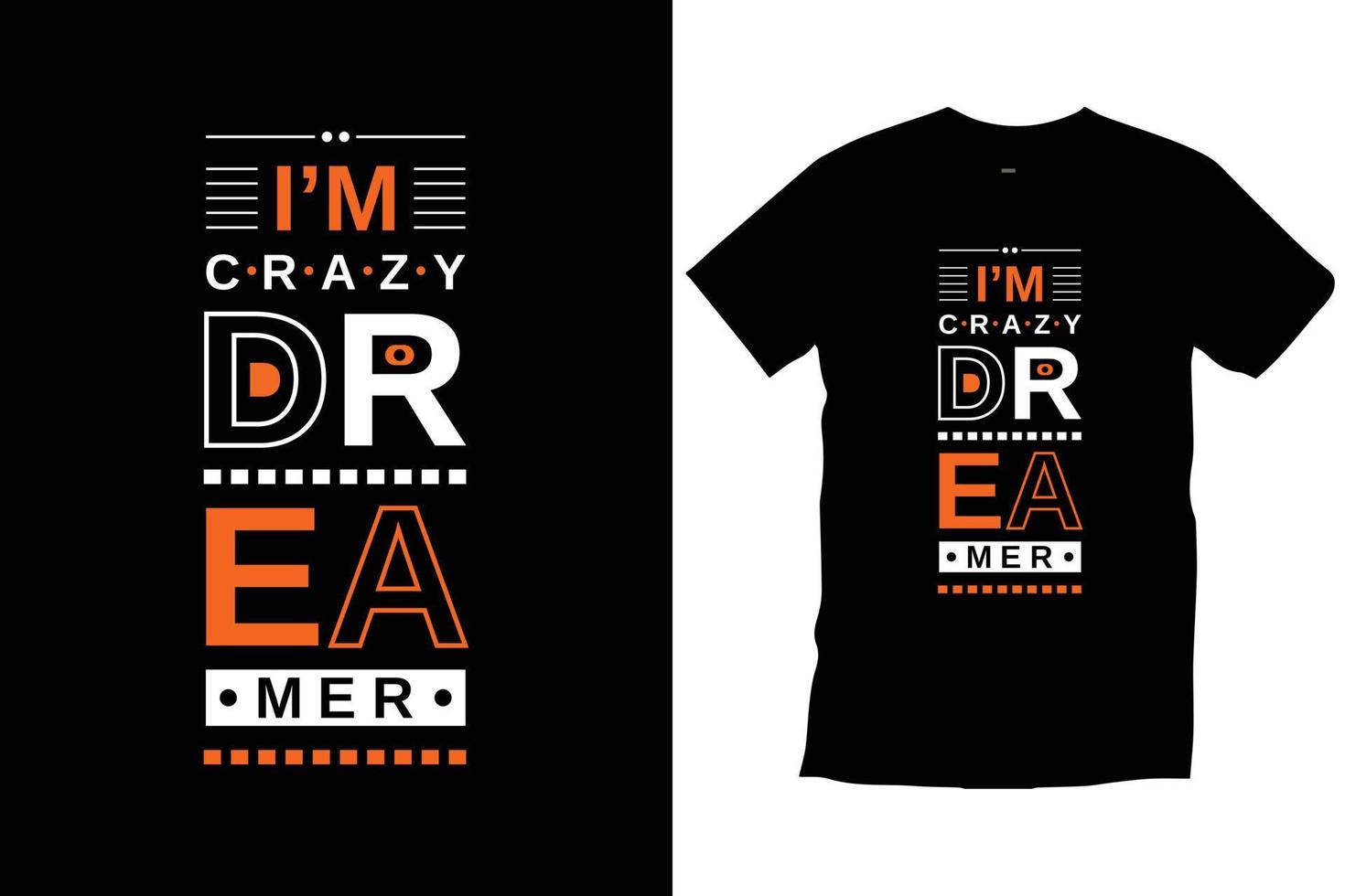 Ich bin ein verrückter Träumer. moderne Zitate motivierend inspirierend coole Typografie trendiger schwarzer T-Shirt-Designvektor. vektor