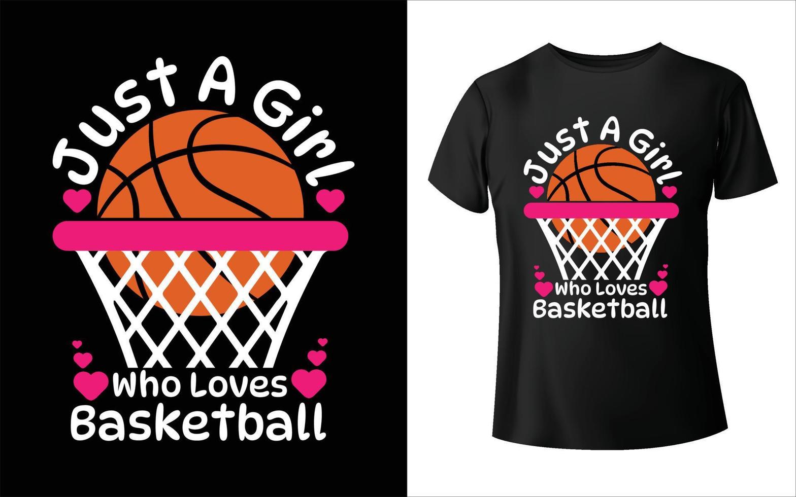 bara en flicka vem förälskelser basketboll t-shirt design - vektor grafisk, typografisk affisch, årgång, märka, bricka, logotyp, ikon eller t-shirt