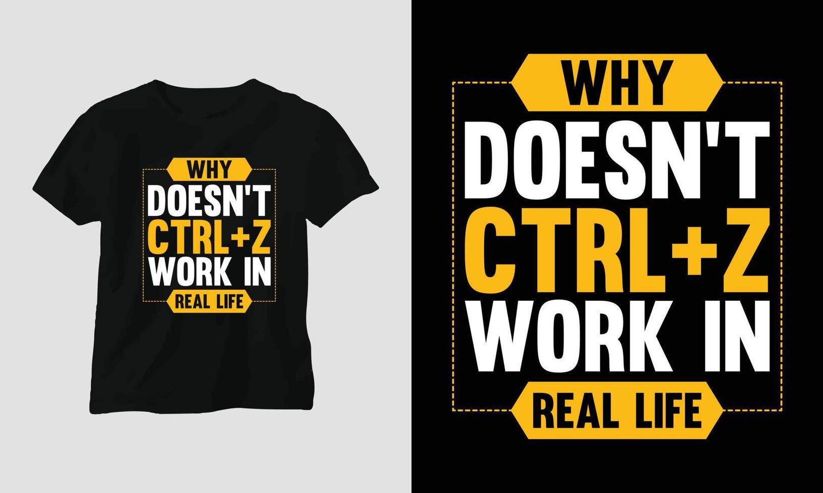 warum funktioniert ctrl z nicht im wirklichen leben - motivierendes typografie-t-shirt vektor