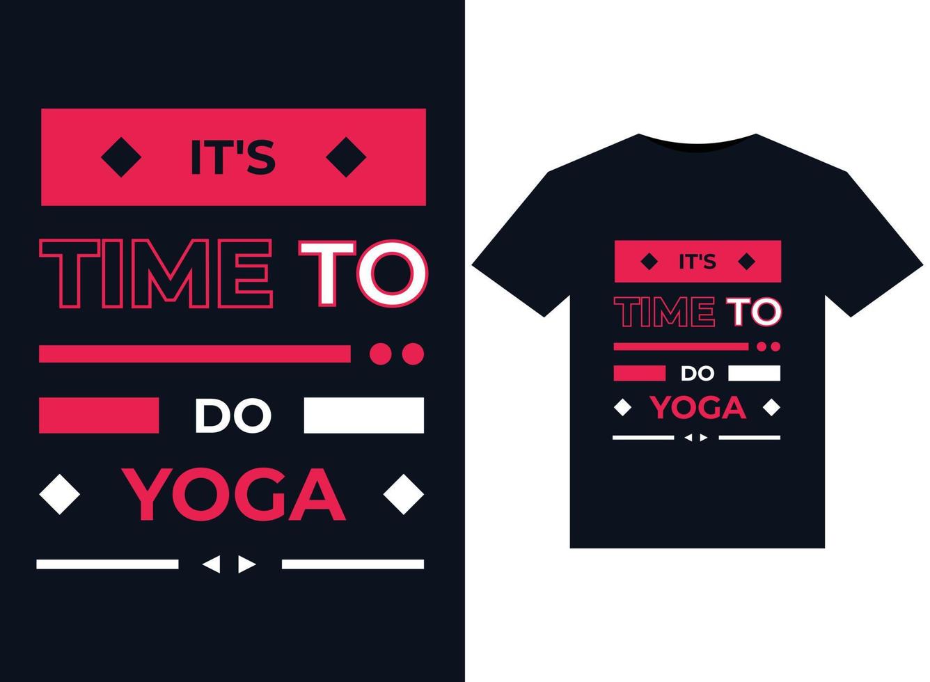 es ist zeit, yoga-illustrationen für druckfertige t-shirt-designs zu erstellen vektor