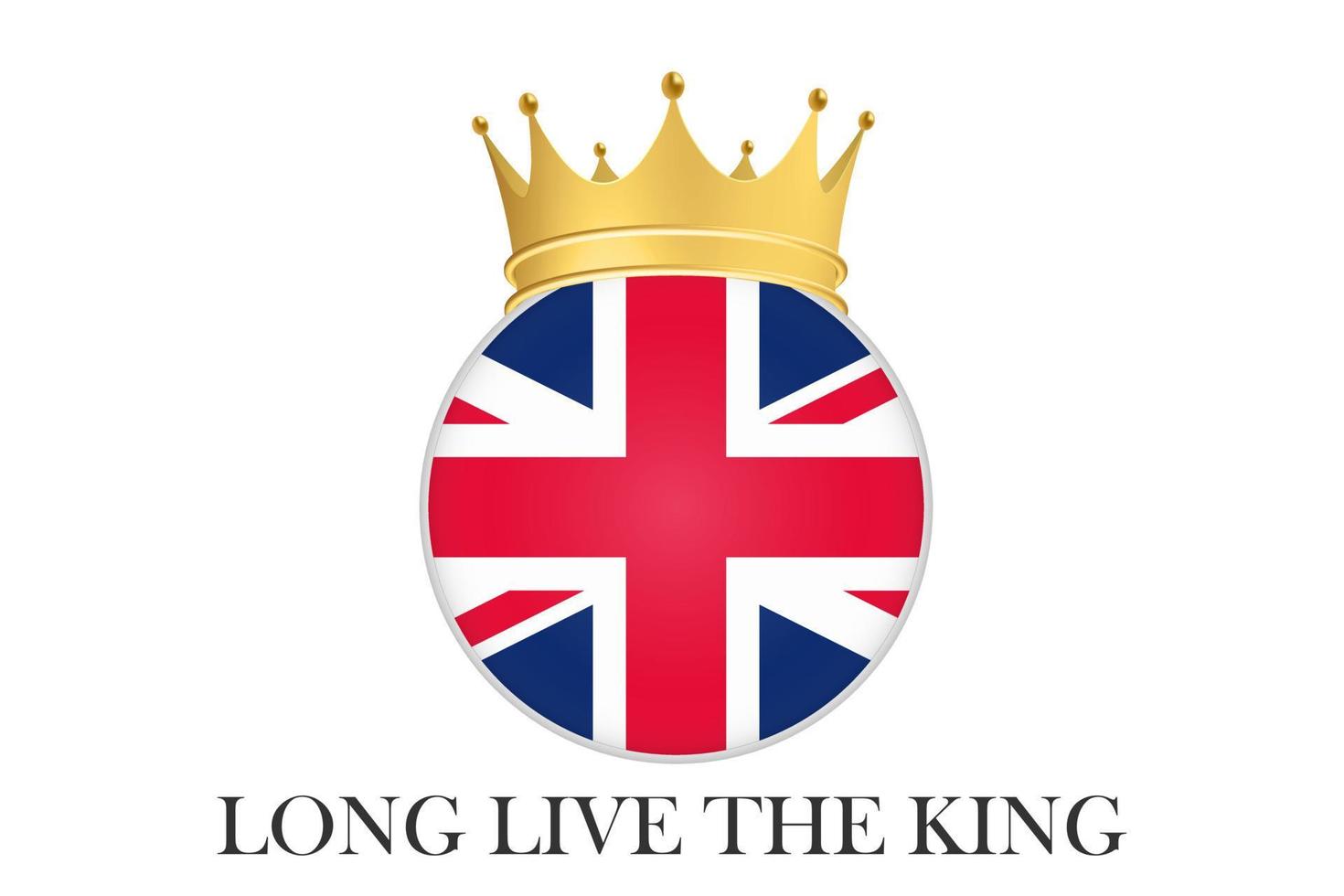 Flagge und goldene Krone des Vereinigten Königreichs Großbritannien lang lebe der König vektor