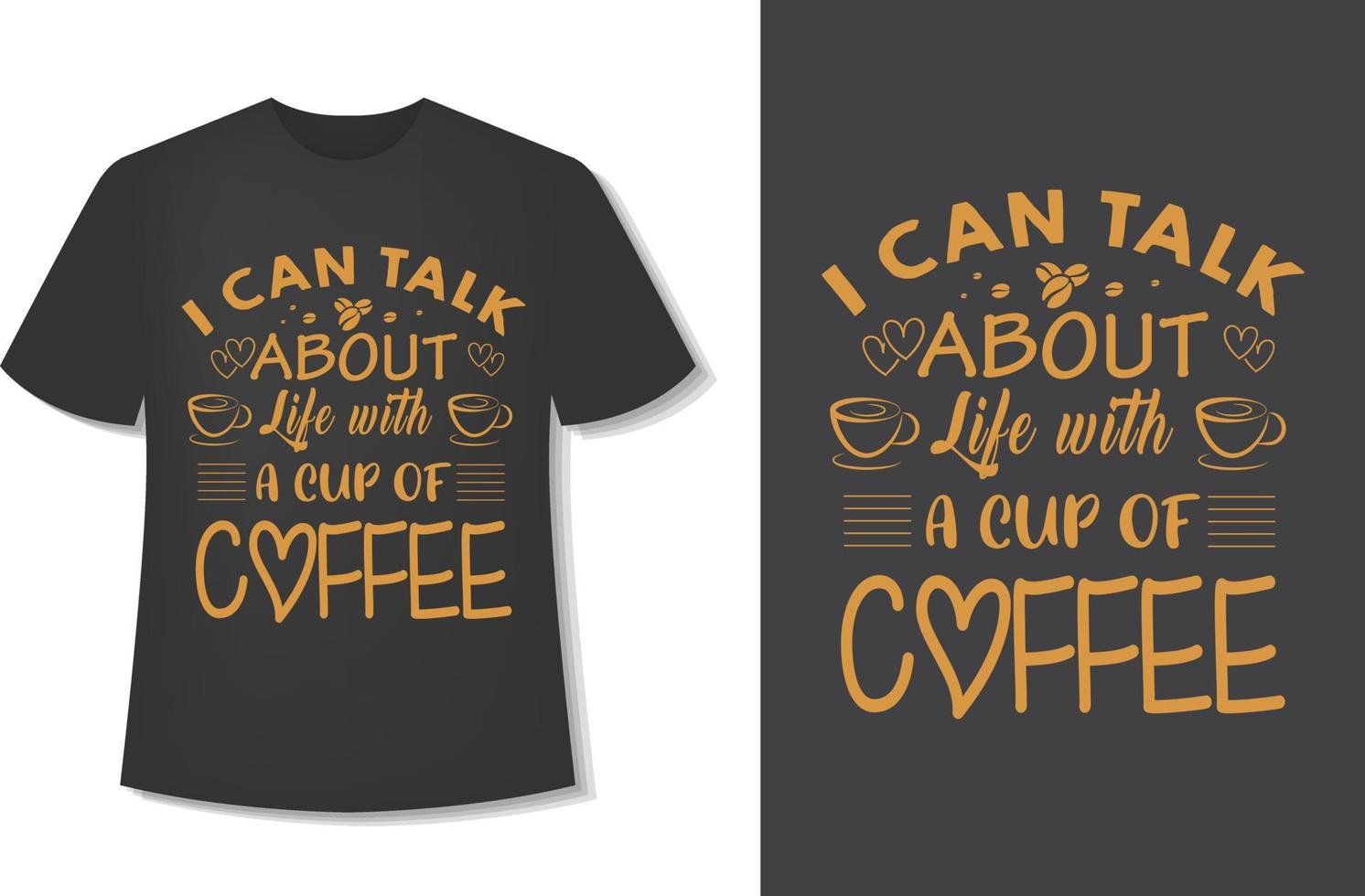 jag kan prata handla om liv med en kopp av kaffe. typografi kaffe t-shirt design. redo för skriva ut. vektor illustration med ritad för hand.