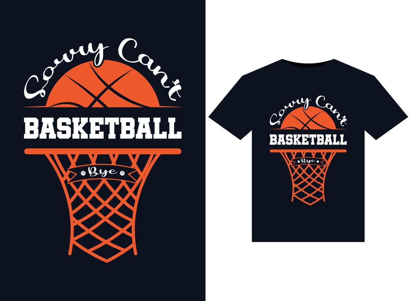 sorry can't basketball bye illustrationen für druckfertige t-shirt design vektor