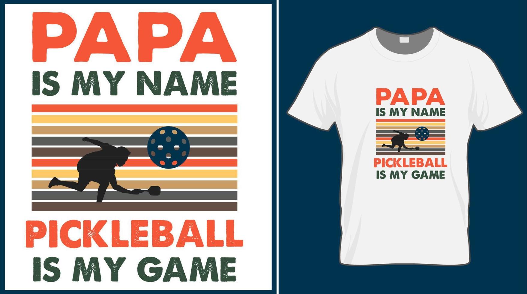 papa ist mein name pickleball ist mein spiel, das vektor-t-shirt-design sagt. Pickle Ball Zitat Typografie-Designs. Druckillustration für Sportkarte, Mütze, T-Shirt, Becher, Banner, Poster, Hintergrund. vektor