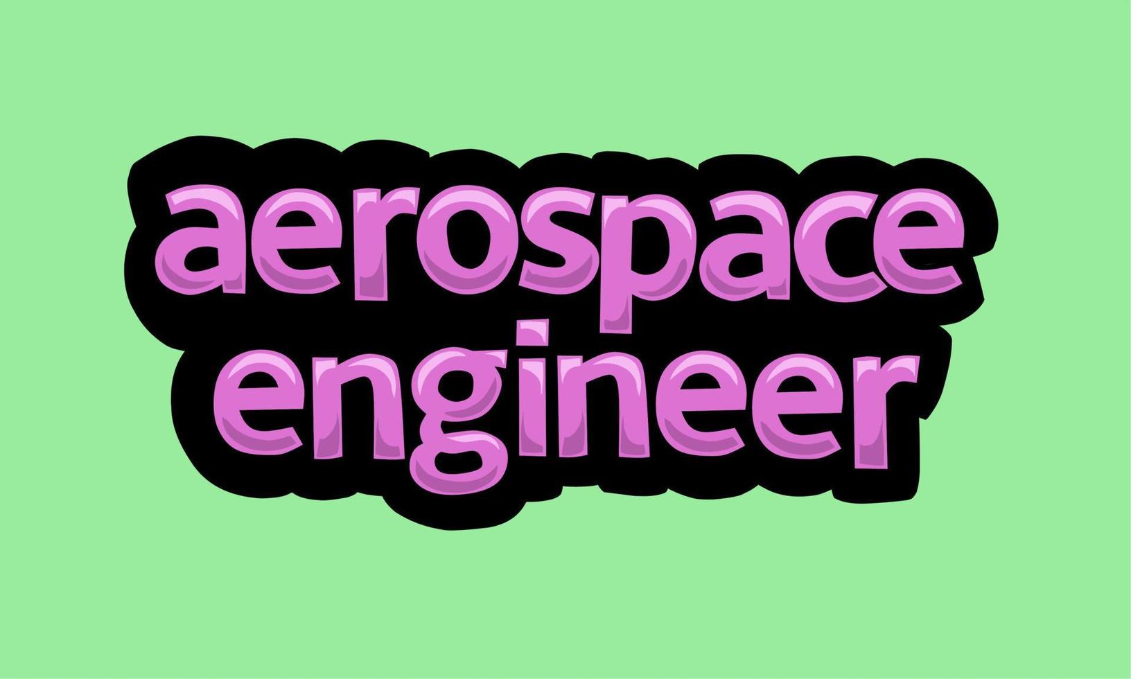 flyg- ingenjör skrivning vektor design på en grön bakgrund