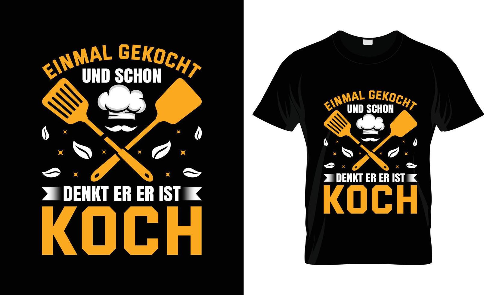 Chef-T-Shirt-Design, Chef-T-Shirt-Slogan und Bekleidungsdesign, Chef-Typografie, Chef-Vektor, Chef-Illustration vektor