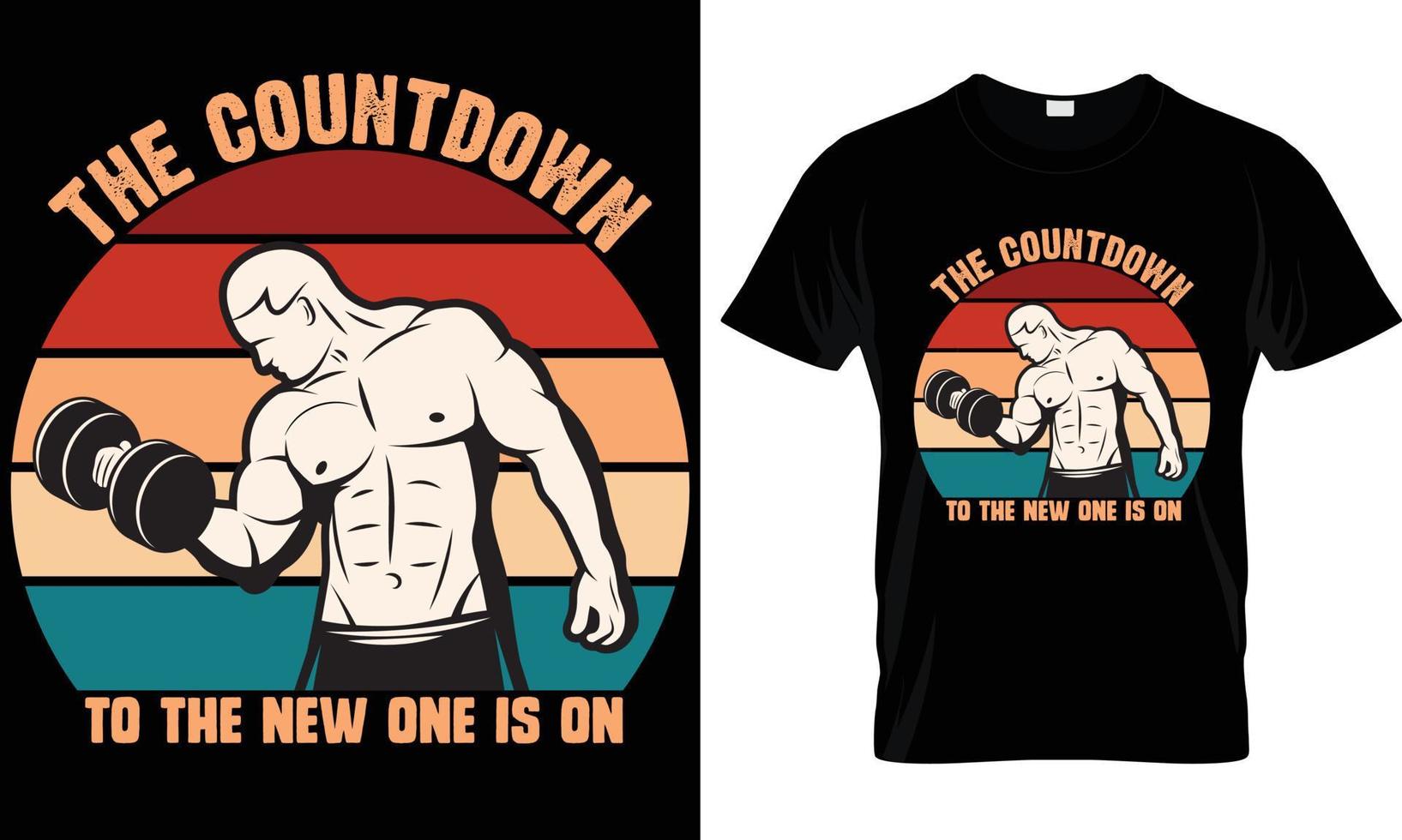 die Countdown-Fitness-T-Shirt-Designgrafik vektor