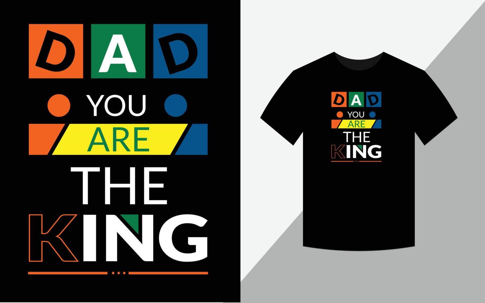 Papa, du bist der König, T-Shirt-Design vektor