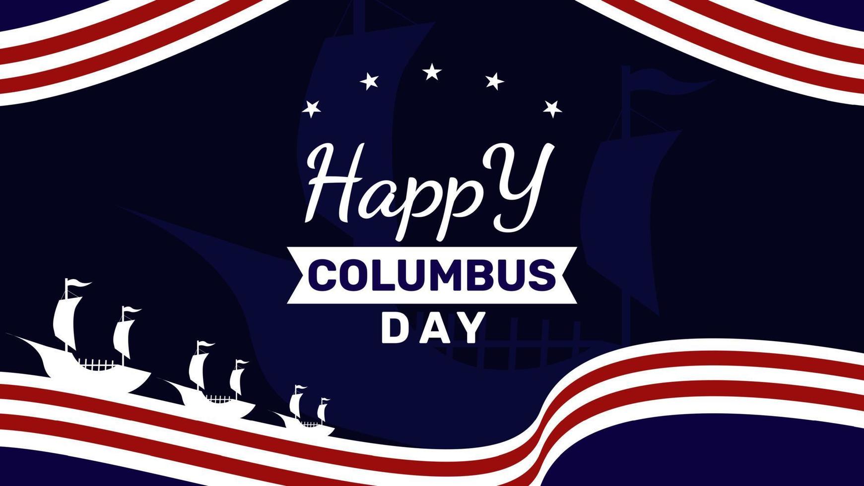 glückliche columbus-tagesgrußkarte mit amerikanischer flagge und schiffsschablonen-designhintergrund vektor