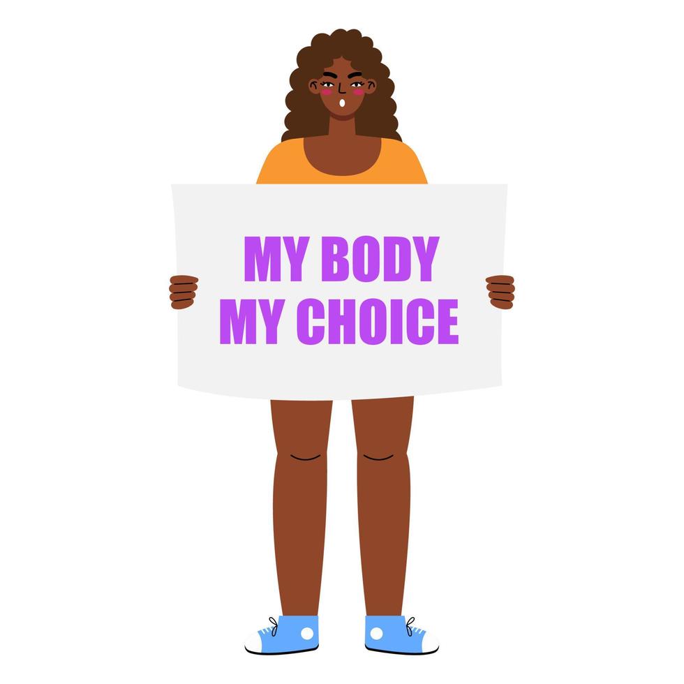 kvinnors protest. afrikansk kvinna innehav tecken min kropp - min val isolerat på en vit bakgrund. pro-val aktivister stödjande abort rättigheter. vektor