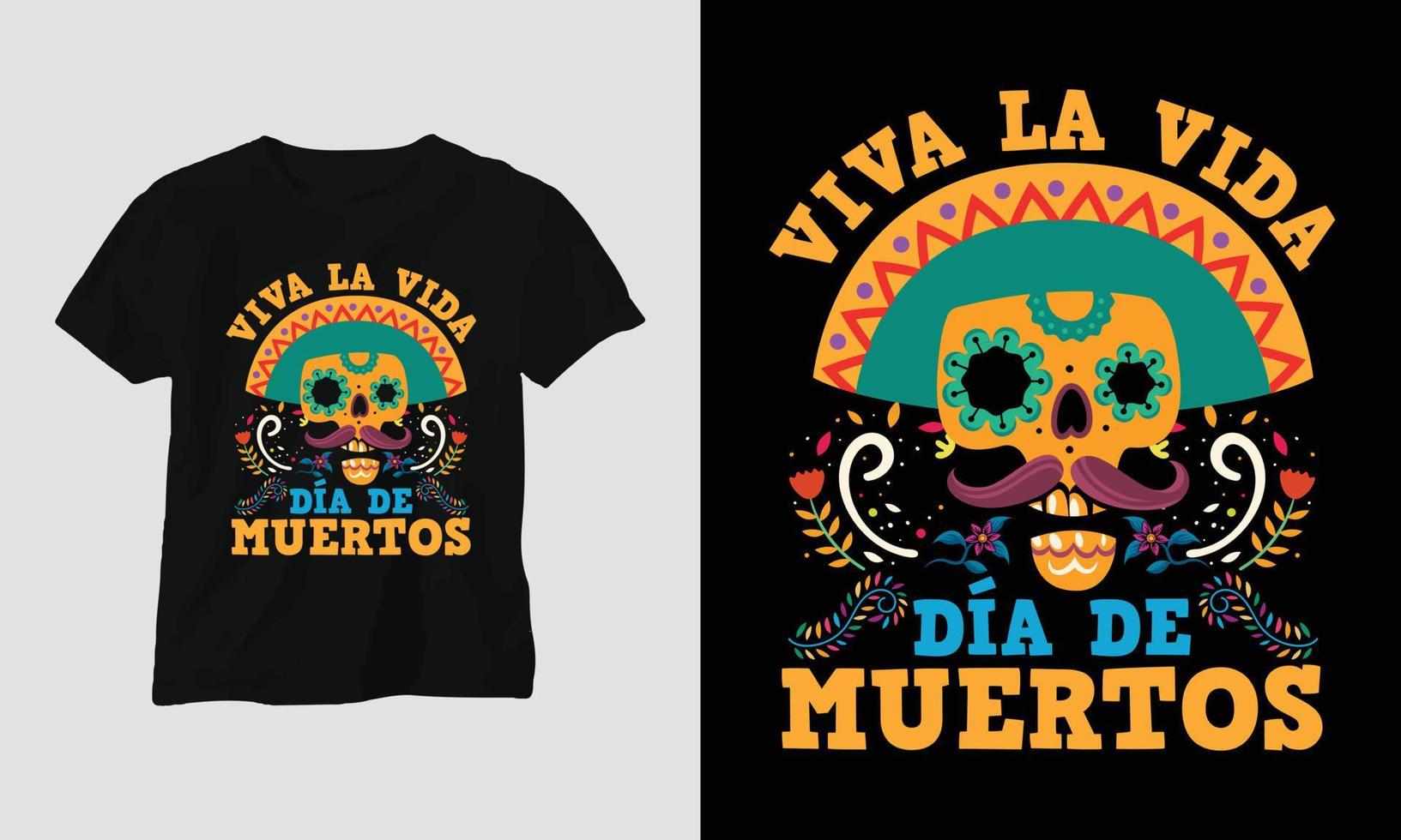 viva la vida - dia de los muertos spezielles t-shirt design vektor