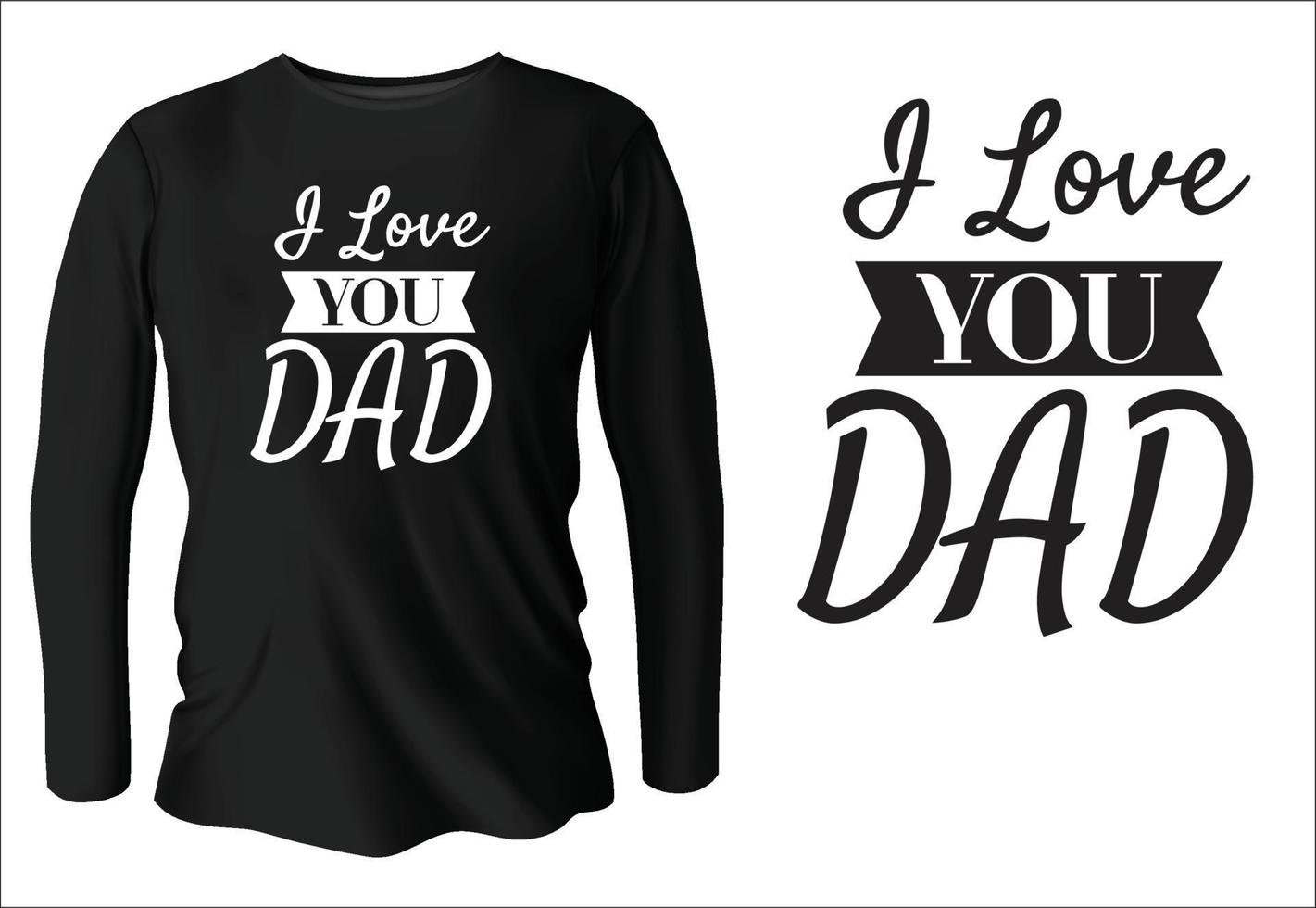 Ich liebe dich Papa T-Shirt-Design mit Vektor