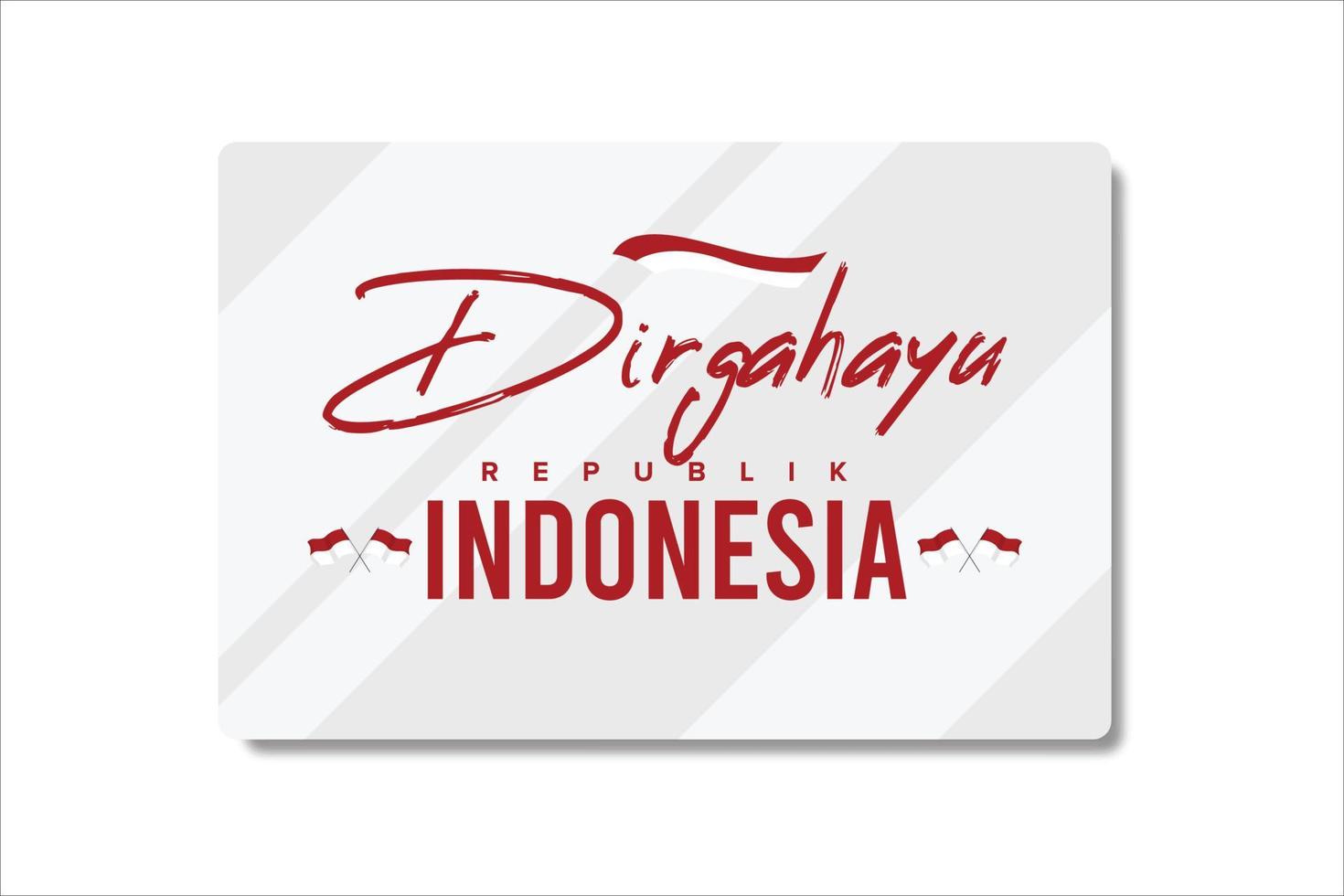 Lycklig indonesien oberoende dag, dirgahayu republik indonesien 17 agustus, selamat hari pahlawan, baner design vektor