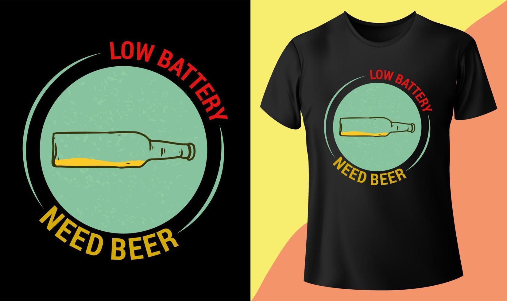schwache batterie braucht bier, biertypografie-vektordesign für t-shirt, poster, becher. Bier trinken Vektordesign vektor