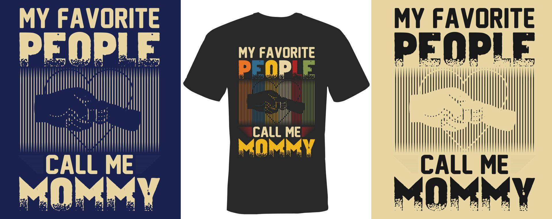 Meine Lieblingsmenschen nennen mich Mama T-Shirt Design vektor