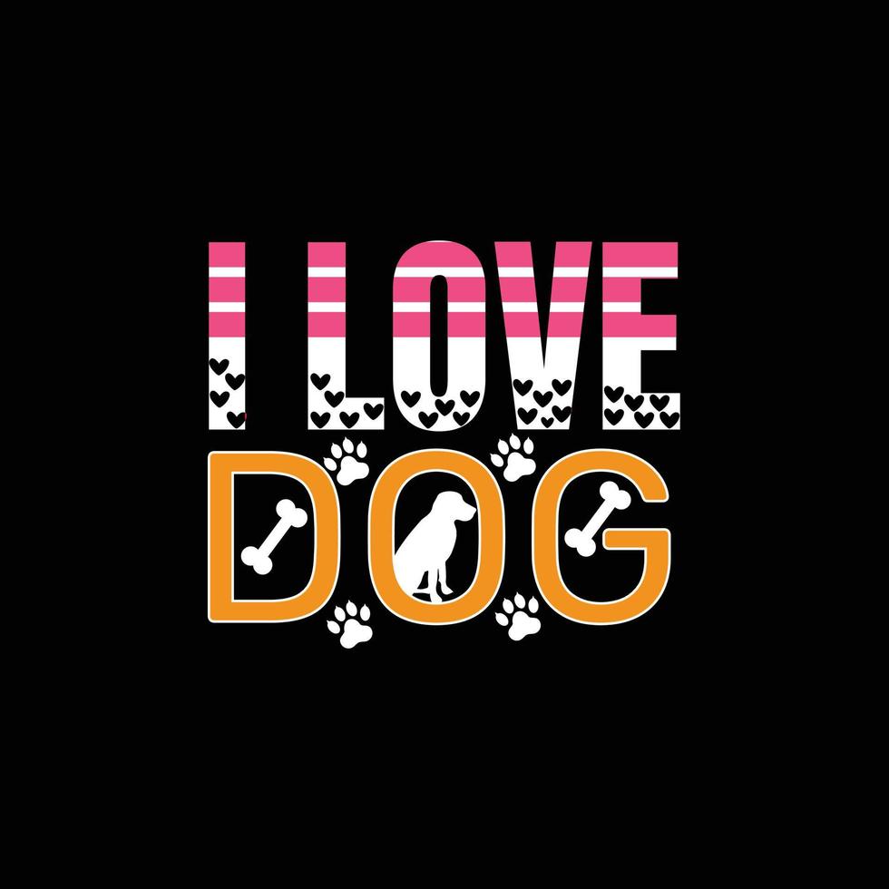 ich liebe Hund. kann für Hunde-T-Shirt-Modedesign, Hunde-Typografie-Design, Hundeschwur-Kleidung, T-Shirt-Vektor-Aufkleber-Design, Grußkarten, Nachrichten und Tassen verwendet werden. vektor