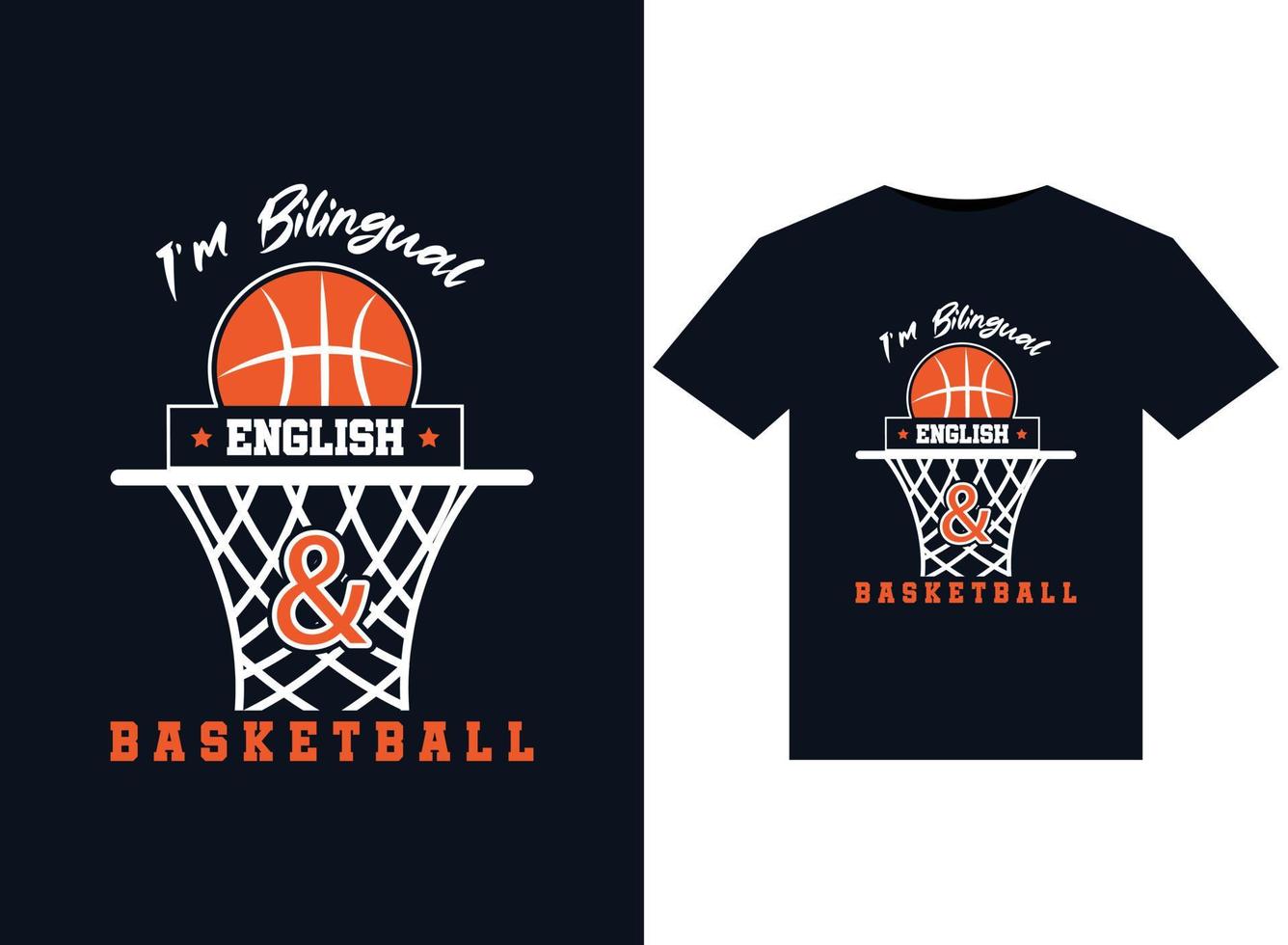 jag är tvåspråkig engelsk och basketboll illustrationer för de tryckfärdig t-tröjor design vektor