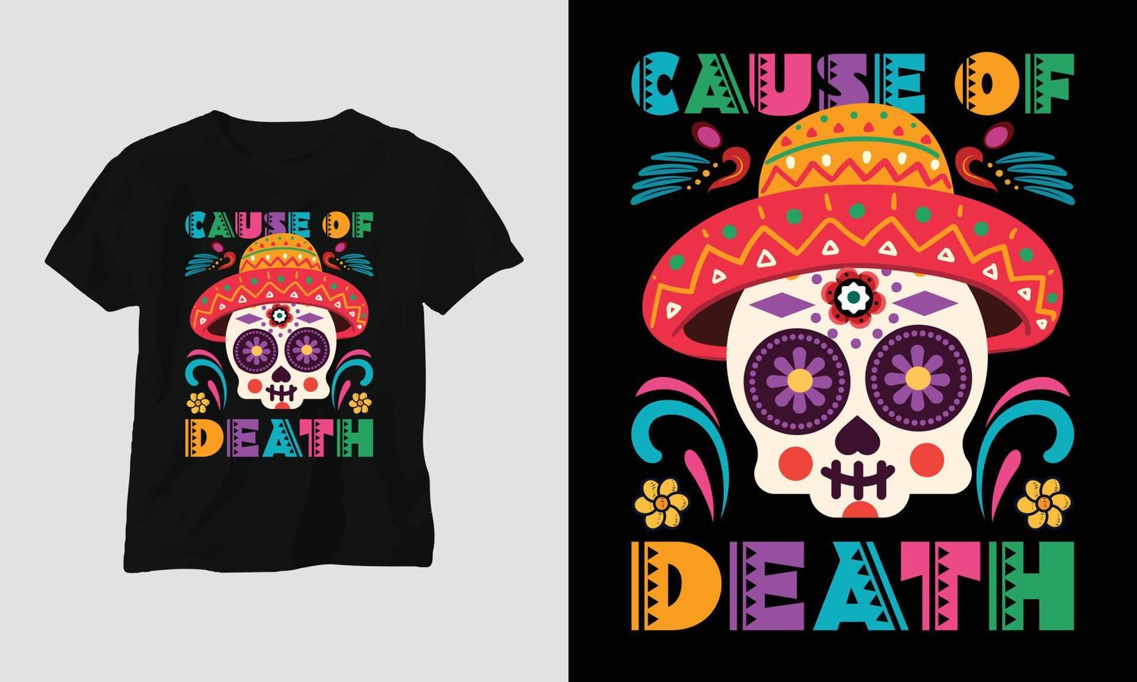 Todesursache - Tag des Todes T-Shirt-Design vektor