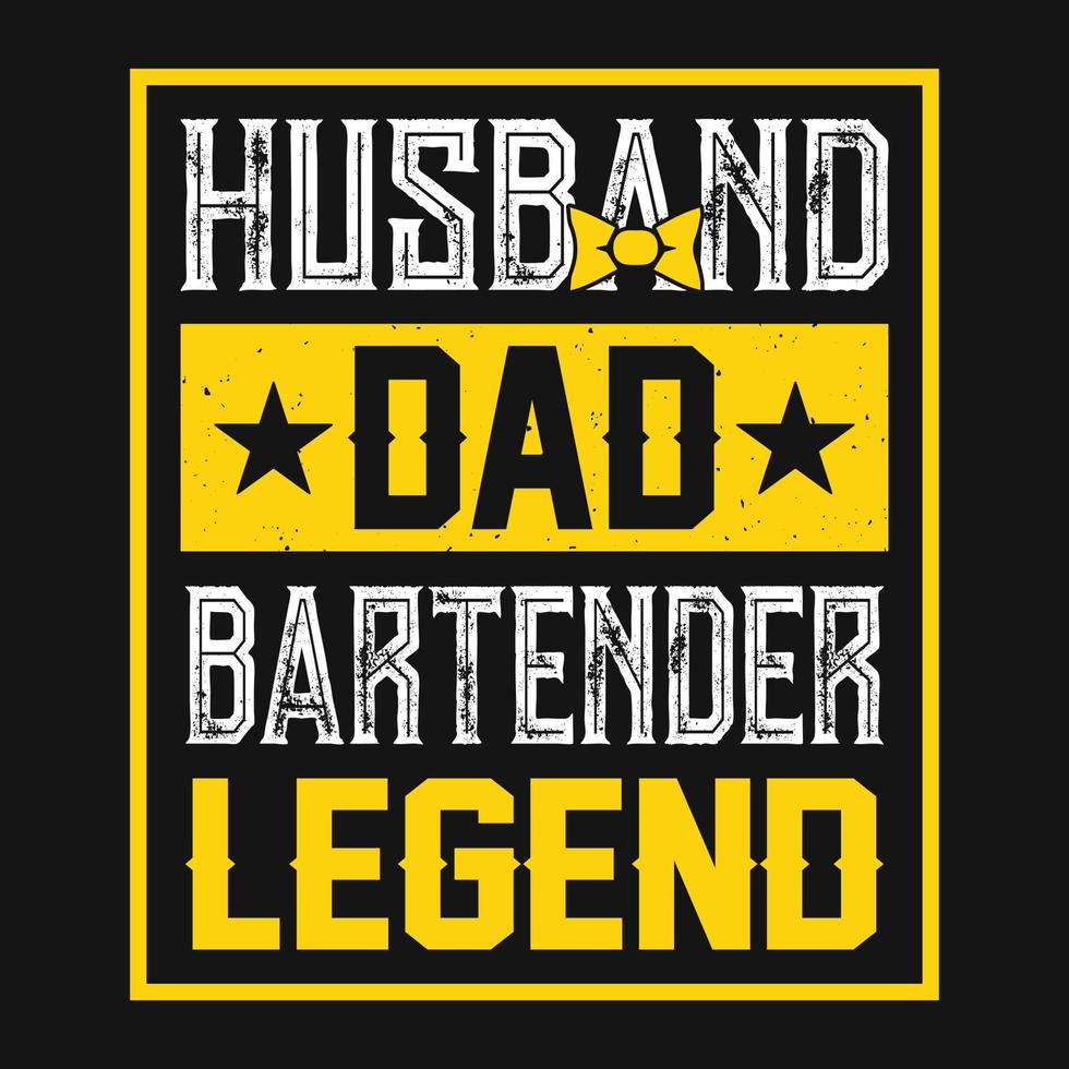 Ehemann, Vater, Barkeeper-Legende - Barkeeper zitiert T-Shirt, Poster, typografischer Slogan-Designvektor vektor