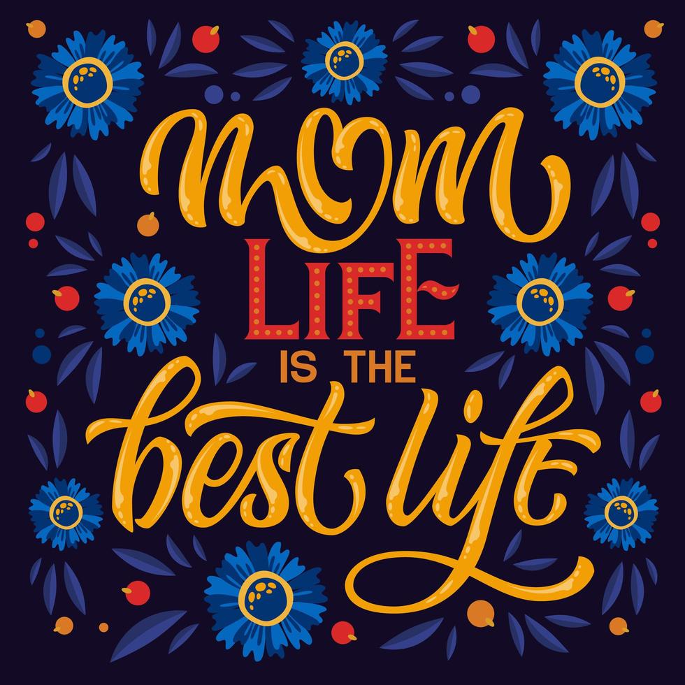 mamma livet är den bästa livet typografi och blommor vektor