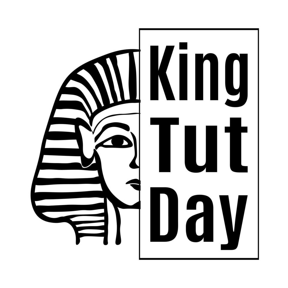 king tut day, idee für poster, banner, flyer oder postkarte vektor