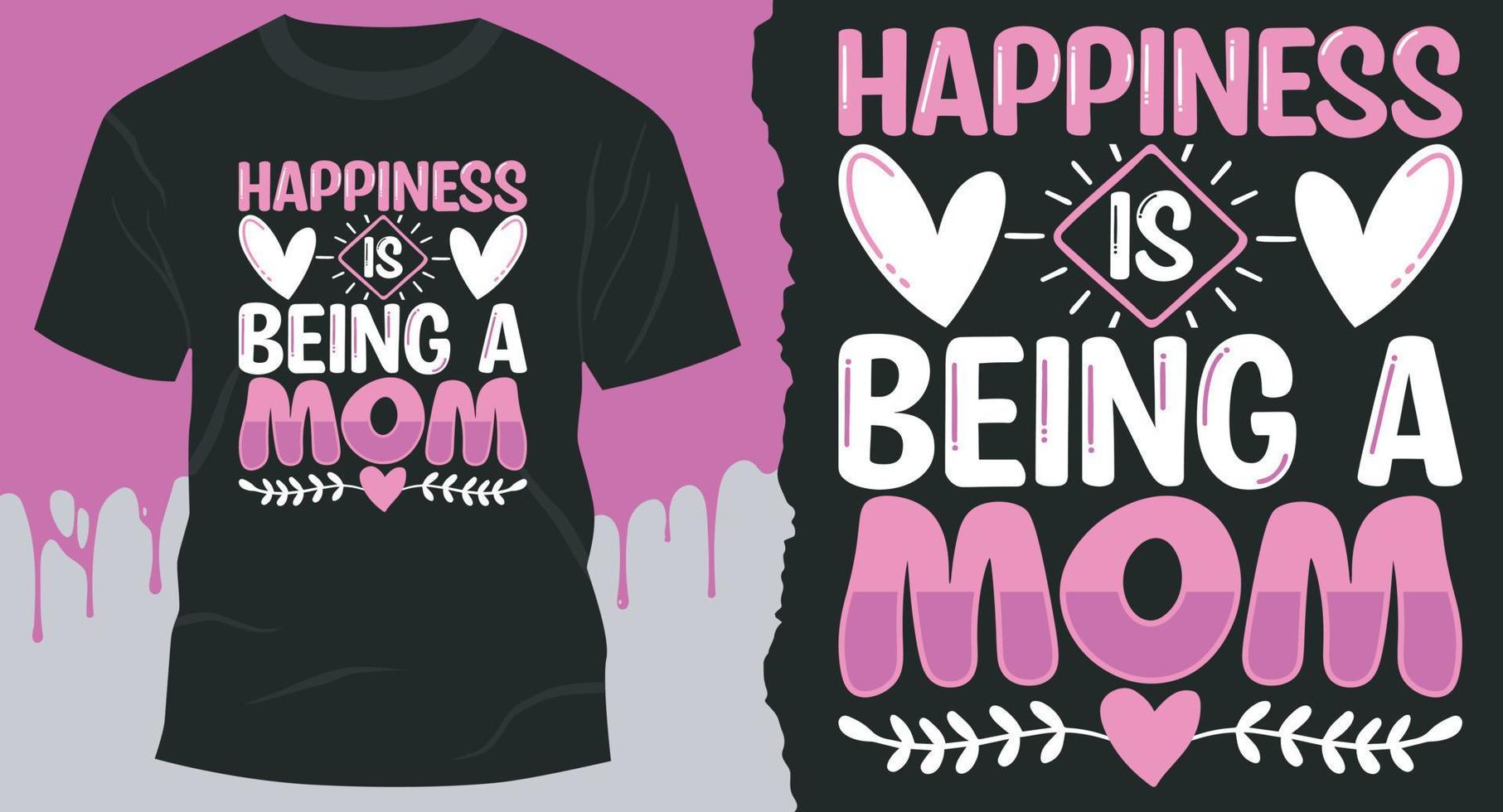 Glück ist ein Mama-T-Shirt-Design. T-Shirt-Idee für die beste Mutter vektor