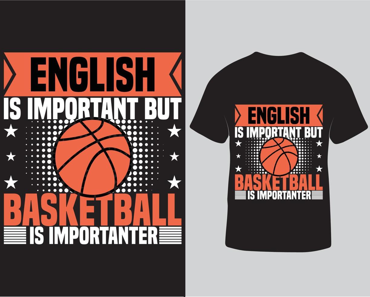 engelsk är Viktig men basketboll är viktigare typografi vektor t-shirt design mall. basketboll spelare t-shirt design mall proffs ladda ner